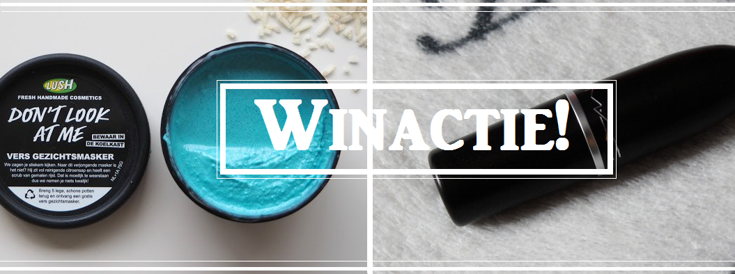 Winactie: MAC lipstick vs Lush gezichtsmasker & lipscrub!