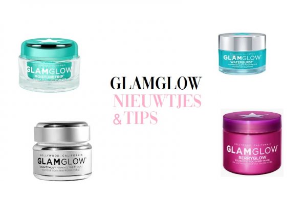 Nieuwe GlamGlow skincare producten & hoe je die goedkoper kan proberen!