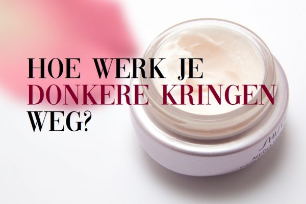 Wat kun je doen tegen donkere kringen onder je ogen?